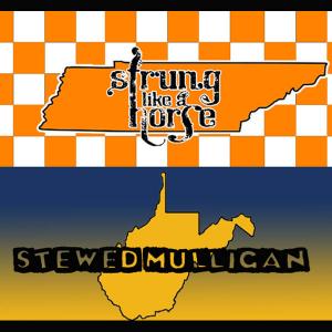 Strung Like A Horse & Stewed Mulligan