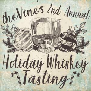 Mike's 2nd Annual Holiday Whiskey Tasting!