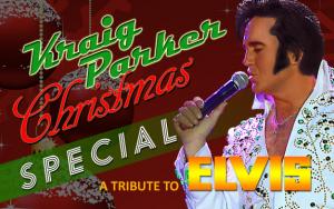 Kraig Parkers Christmas Special–Tribute to Elvis