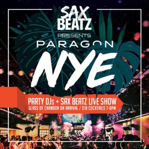 NYE - Sax Beatz @ Paragon 2018
