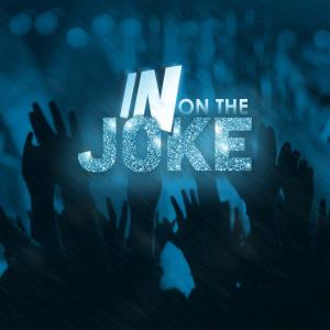 In on the Joke