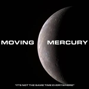 MOVING MERCURY W/ SAMO