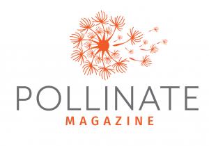 Pollinate Magazine