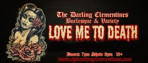 The Darling Clementines: Love Me To Death