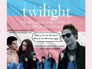 Twilight Drag & Comedy Showcase Fundraiser