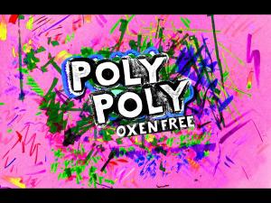 Poly Poly Oxen Free