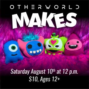 Otherworld MAKES