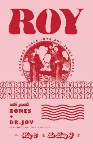 ROY 'Peace Love & Outer Space' Record Release Show