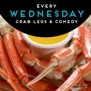 CRAB LEGS & COMEDY Wednesdays