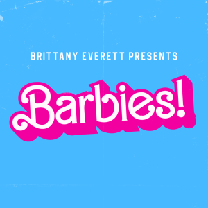 Barbies - Margaret Cho, Annie Lederman, Jiayong Summers, Robby Hoffman & more!