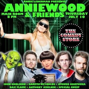 Anniewood & Friends with Annie Lederman - Anthony Jeselnik, Atsuko Okatsuka, John Goblikon, Gareth Reynolds, Dax Flame +more!