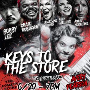 *SOLD OUT* Keys to the Store with Avery Pearson - Bobby Lee, Craig Robinson, Beth Stelling, Jessimae Peluso, Ashley Hesseltine