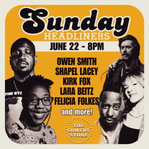 Sunday Headliners - Owen Smith, Shapel Lacey, Kirk Fox, Lara Beitz, Felicia Folkes +more!