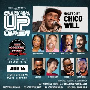 Crack'Em Up Thursdays - Hosted by Chico Will with Bree Webber, Mike Hill, Honey Jackson +more!