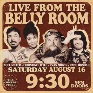 *SOLD OUT* Live from the Belly Room - Noel Miller, Christine Little, Ryan Mirvis, Radu Bondar +more!