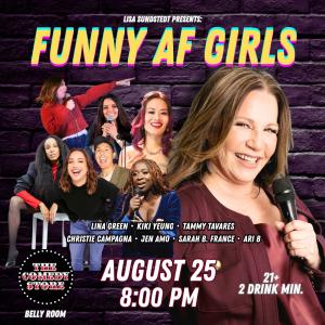 Funny AF Girls - Lina Green, Tammy Tavares, Sarah B France, Christie Campagna, Jen Amo, Ari B, Kiki Yeung +more!