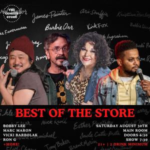 *SOLD OUT* Best of the Store - Bobby Lee, Marc Maron, Vicki Barbolak, Ron G +more!