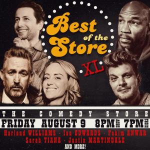Best of the Store XL - Harland Williams, Ian Edwards, Fahim Anwar, Sarah Tiana, Justin Martindale +more!