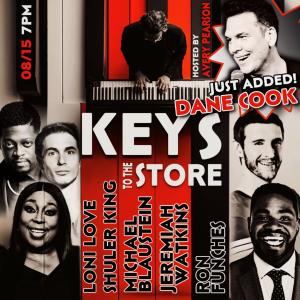 *Low Ticket Warning* KEYS TO THE STORE with AVERY PEARSON ft. DANE COOK, SHULER KING, LONI LOVE, RON FUNCHES, MICHAEL BLAUSTEIN, JEREMIAH WATKINS