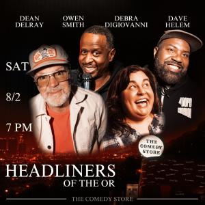 Headliners of the OR - Dean Delray, Owen Smith, Debra DiGiovanni, Dave Helem +more!