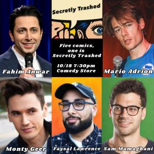 Secretly Trashed - Fahim Anwar, Mario Adrion, Monty Geer, Sam Mamaghani, Faysal Lawrence +more!