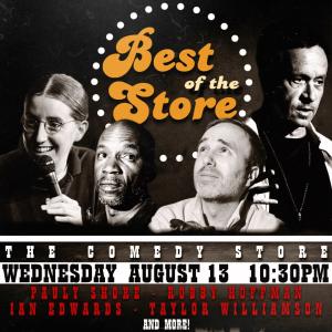 Best of the Store - Pauly Shore, Robby Hoffman, Ian Edwards, Taylor Williamson +more!