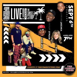 Dave Helem and Joey Hill present A Dope Comedy Show - Lara Beitz, Vincent Bryant, Kay Dott, Royale Watkins