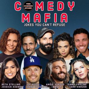 Comedy Mafia hosted by Omid Singh - Beth Stelling, Amir K, Jonny Loquasto, Angie Stroud, Jessica Keenan, Vinny Fasline, Leah Knauer, World Series Champion Joe Kelly