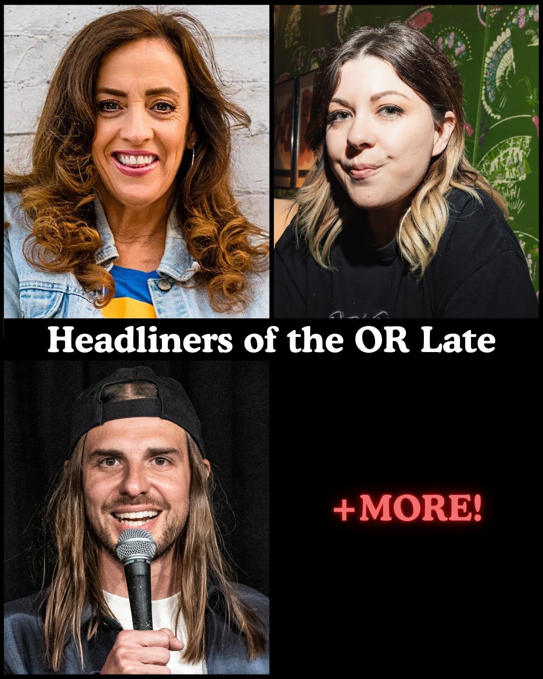 Flyer for Headliners of the OR Late Night