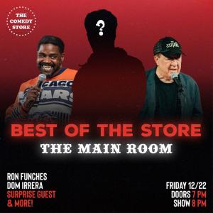 *15 Tickets Remaining* Best of the Store - Ron Funches, Dom Irrera, Surprise Guest +more!