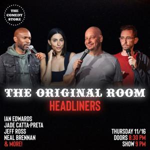 *Late Night Tickets Available* Headliners of the OR - Ian Edwards, Jeff Ross, Jade Catta-Preta, Neal Brennan +more!