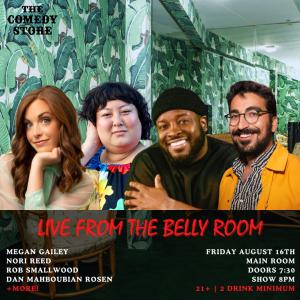 Live from the Belly Room - Megan Gailey, Nori Reed, Rob Smallwood, Dan Mahboubian Rosen +more!
