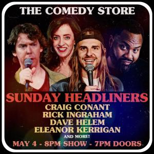 *15 Tickets Remaining* Sunday Headliners - Craig Conant, Rick Ingraham, Dave Helem, Eleanor Kerrigan +more!