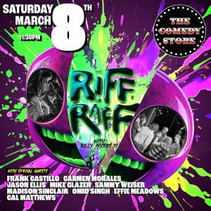 *Low Ticket Warning* Riff Raff with Billy Myers III - Frank Castillo, Jason Ellis, Carmen Morales, Omid Singh, Mike Glazer, Sammy Weiser, Cal Matthews, Effie Meadows