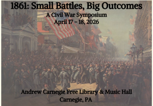 1861: Small Battles, Big Outcomes Symposium