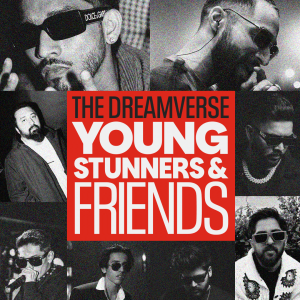 The Dreamverse: Young Stunners & Friends