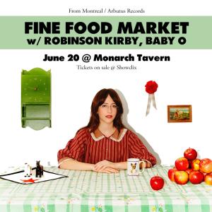 Fine Food Market w/ Robinson Kirby, Baby O