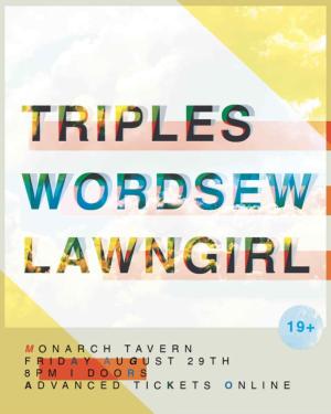 Triples, Wordsew, Lawngirl