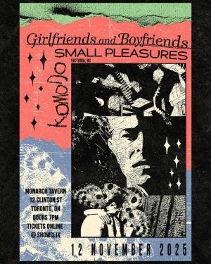 Girlfriends & Boyfriends, Small Pleasures, Komodo