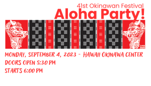 2023 Okinawan Festival Aloha Party