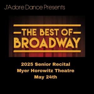 The Best of Broadway: J'Adore Senior Recital 2025