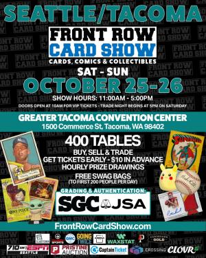 Front Row Card Show Seattle Tacoma 2025 Oct 25-26