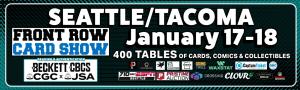 Front Row Card Show Seattle Tacoma 2026 Jan 17-18