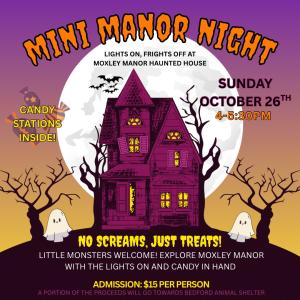 Mini Manor Night at Moxley Manor