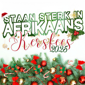Staan sterk in Afrikaans – Kersfees 2025