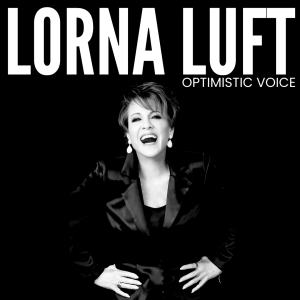 Lorna Luft - Optimistic Voice