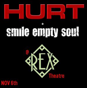 HURT + SMILE EMPTY SOUL @ THE REX