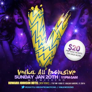 'V' Vodka All Inclusive MLK Weekend