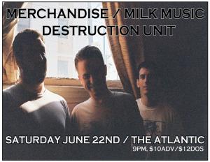 MERCHANDISE, MILK MUSIC, DESTRUCTION UNIT