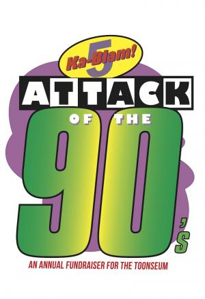 Ka-Blam V: Attack of the 90s (Postponed)